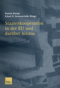 Vorderes Coverbild Staatenkooperation in der EU und darüber hinaus