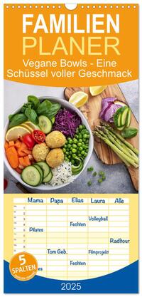 Vorderes Coverbild Familienplaner 2025 - Vegane Bowls - Eine Schüssel voller Geschmack mit 5 Spalten (Wandkalender, 21 x 45 cm) CALVENDO