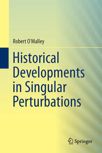 Vorderes Coverbild Historical Developments in Singular Perturbations