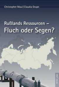 Vorderes Coverbild Rußlands Ressourcen – Fluch oder Segen?