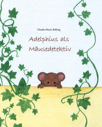 Vorderes Coverbild Adelphius als Mäusedetektiv