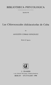 Vorderes Coverbild Las Chlorococcales dulciacuícolas de Cuba