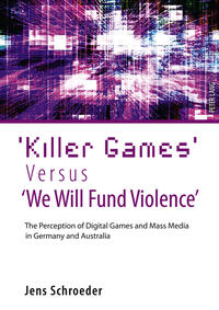 Vorderes Coverbild ‘Killer Games’ Versus ‘We Will Fund Violence’