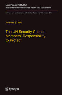 Vorderes Coverbild The UN Security Council Members' Responsibility to Protect