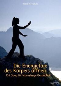 Vorderes Coverbild Die Energietore des Körpers öffnen