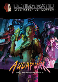 Vorderes Coverbild ULTIMA RATIO - Im Schatten von MUTTER: Audapunk