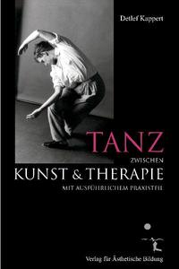 Vorderes Coverbild Tanz zwischen Kunst und Therapie