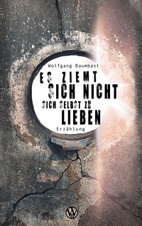 Vorderes Coverbild Es ziemt sich nicht sich selbst zu lieben