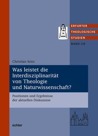 Vorderes Coverbild Was leistet die Interdisziplinarität von Theologie und Naturwissenschaft?
