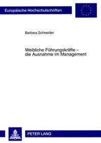 Vorderes Coverbild Weibliche Führungskräfte – die Ausnahme im Management