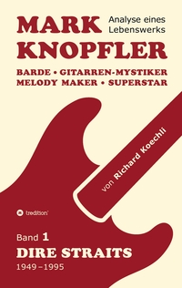 Vorderes Coverbild Mark Knopfler (Band 1, Dire Straits) - das 552 Seiten starke Buch