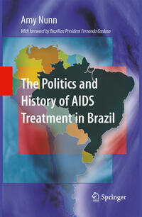 Vorderes Coverbild The Politics and History of AIDS Treatment in Brazil
