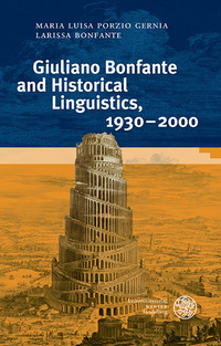 Vorderes Coverbild Giuliano Bonfante and Historical Linguistics, 1930–2000