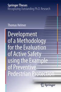 Vorderes Coverbild Development of a Methodology for the Evaluation of Active Safety using the Example of Preventive Pedestrian Protection