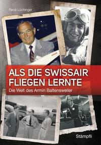Vorderes Coverbild Als die Swissair fliegen lernte