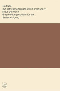 Vorderes Coverbild Entscheidungsmodelle für die Serienfertigung