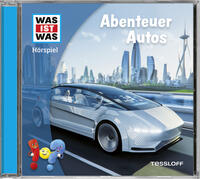 Vorderes Coverbild WAS IST WAS Hörspiel. Abenteuer Autos