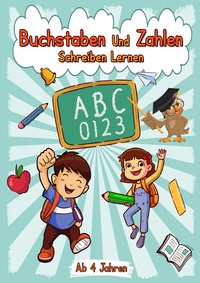 Vorderes Coverbild Buchstaben Und Zahlen Schreiben Lernen ab 4 Jahren