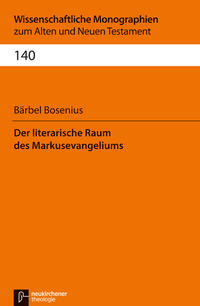 Vorderes Coverbild Der literarische Raum des Markusevangeliums