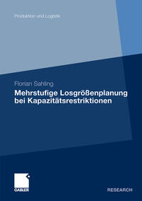 Vorderes Coverbild Mehrstufige Losgrößenplanung bei Kapazitätsrestriktionen