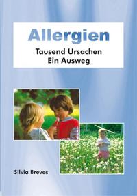 Vorderes Coverbild Allergien - Tausend Ursachen, Ein Ausweg
