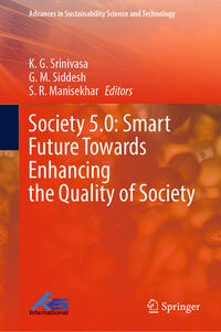 Vorderes Coverbild Society 5.0: Smart Future Towards Enhancing the Quality of Society