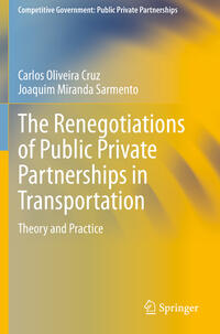 Vorderes Coverbild The Renegotiations of Public Private Partnerships in Transportation