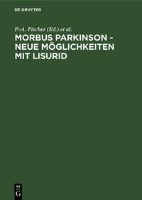 Vorderes Coverbild Morbus Parkinson - neue Möglichkeiten mit Lisurid