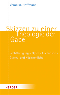 Vorderes Coverbild Skizzen zu einer Theologie der Gabe