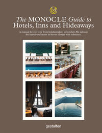 Vorderes Coverbild The Monocle Guide to Hotels, Inns and Hideaways