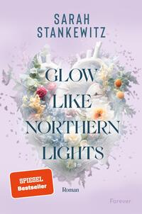Vorderes Coverbild Glow Like Northern Lights (Strong Hearts 1)