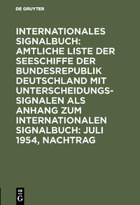 Vorderes Coverbild Internationales Signalbuch: Amtliche Liste der Seeschiffe der Bundesrepublik... / Juli 1954, Nachtrag