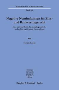 Vorderes Coverbild Negative Nominalzinsen im Zins- und Bankvertragsrecht.
