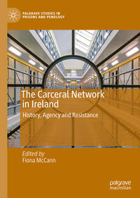 Vorderes Coverbild The Carceral Network in Ireland