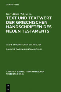 Vorderes Coverbild Text und Textwert der griechischen Handschriften des Neuen Testaments.... / Das Markusevangelium