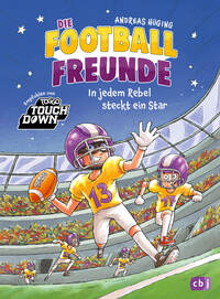 Vorderes Coverbild Die Football-Freunde – In jedem Rebel steckt ein Star