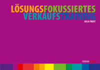 Vorderes Coverbild Lösungsfokussiertes Verkaufstraining