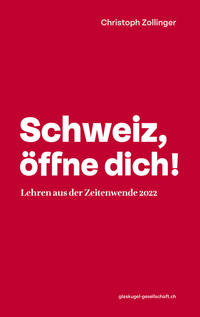 Vorderes Coverbild Schweiz, öffne dich!
