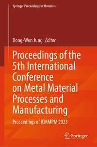 Vorderes Coverbild Proceedings of the 5th International Conference on Metal Material Processes and Manufacturing