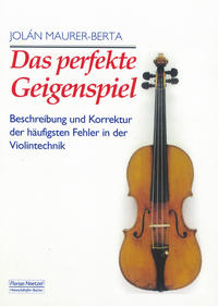 Vorderes Coverbild Das perfekte Geigenspiel