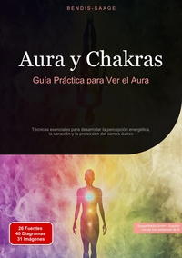 Vorderes Coverbild Aura y Chakras: Guía Práctica para Ver el Aura