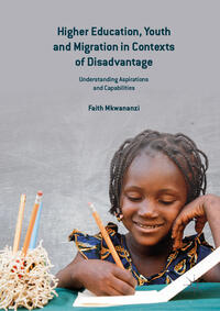 Vorderes Coverbild Higher Education, Youth and Migration in Contexts of Disadvantage