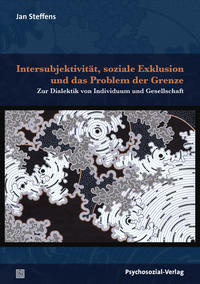 Vorderes Coverbild Intersubjektivität, soziale Exklusion und das Problem der Grenze