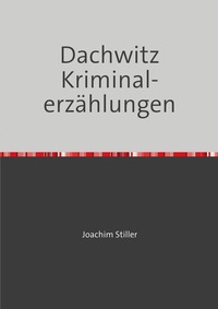 Vorderes Coverbild Dachwitz - Kriminalerzählungen
