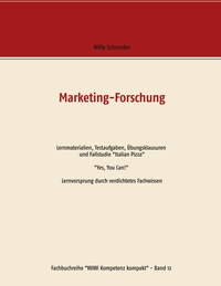 Vorderes Coverbild Marketing-Forschung - Lernmaterialien, Testaufgaben, Übungsklausuren und Fallstudie "Italian Pizza"