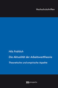 Vorderes Coverbild Die Aktualität der Arbeitswerttheorie