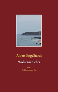 Vorderes Coverbild Wolkenschieber oder Drei Sommer am Cap