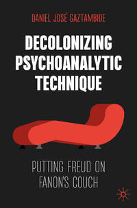 Vorderes Coverbild Decolonizing Psychoanalytic Technique