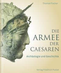 Vorderes Coverbild Die Armee der Caesaren