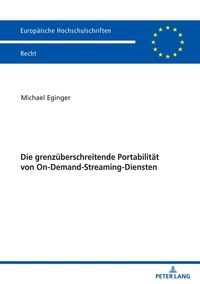 Vorderes Coverbild Die grenzüberschreitende Portabilität von On-Demand-Streaming-Diensten